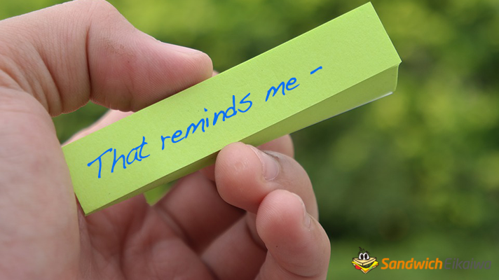 that reminds me 意味